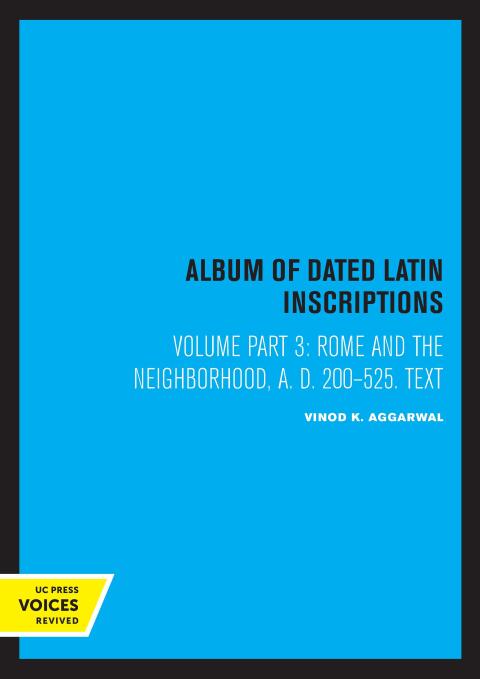 Cover image for book Album of Dated Latin Inscriptions, Part III, Text