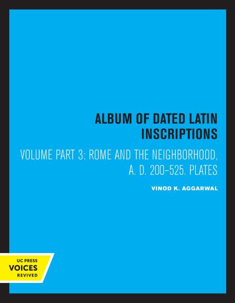 Cover image for book Album of Dated Latin Inscriptions, Part III, Plates