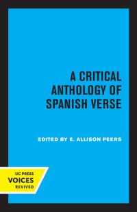 صورة الغلاف: A Critical Anthology of Spanish Verse 1st edition 9780520374003