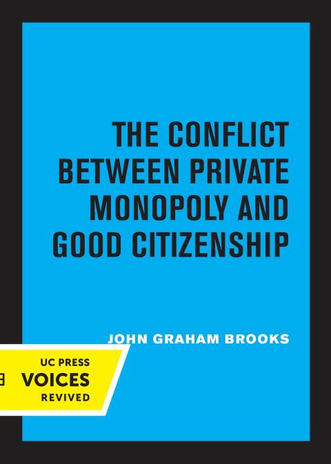 Cover image for book The Conflict Between Private Monopoly and Good Citizenship