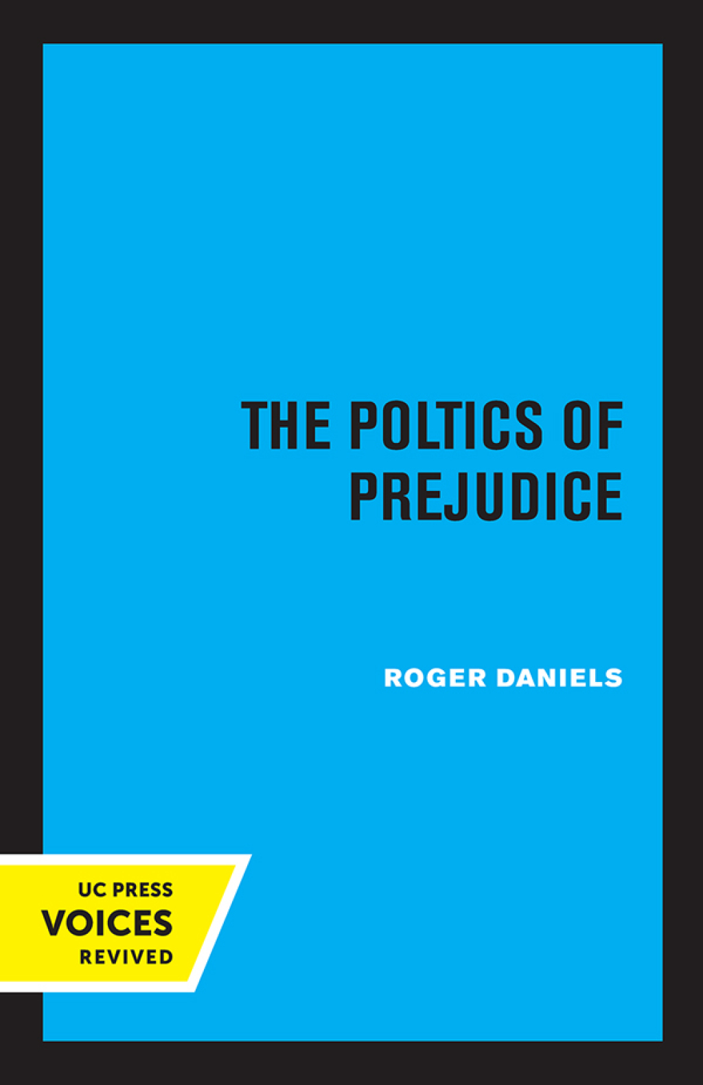 Reflowable The Politics of Prejudice; $29.91
