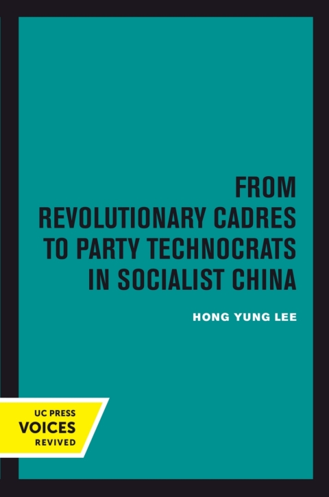 Cover image for book From Revolutionary Cadres to Party Technocrats in Socialist China