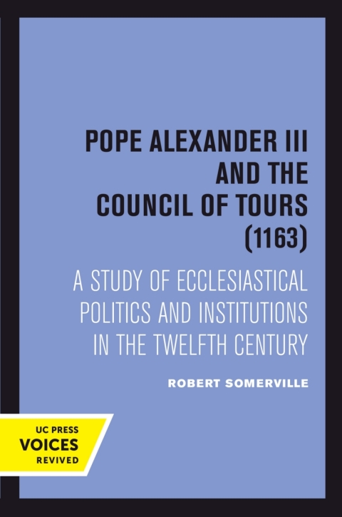 Cover image for book Pope Alexander III And the Council of Tours (1163)