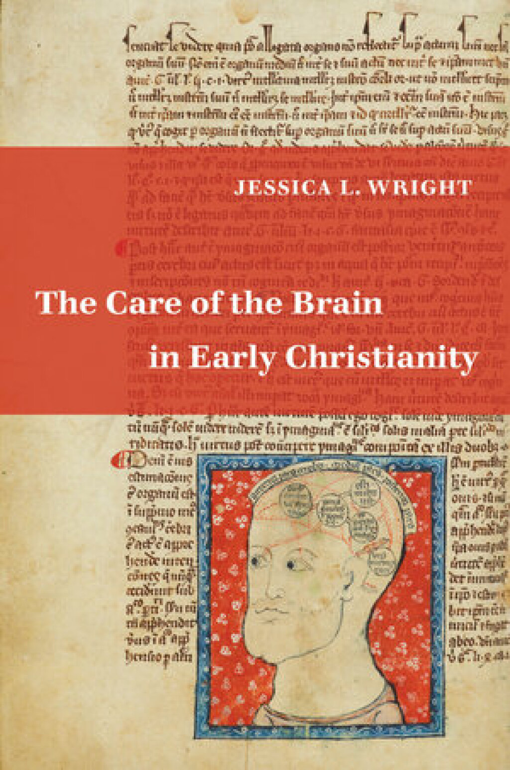 Reflowable The Care of the Brain in Early Christianity; $105.45