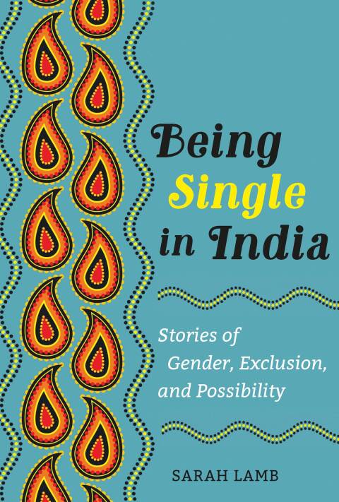 Cover image for book Being Single in India