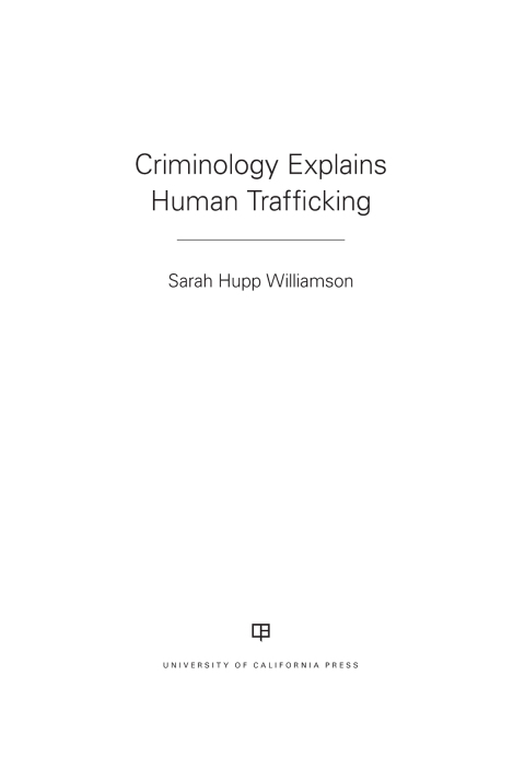 Cover image for book Criminology Explains Human Trafficking