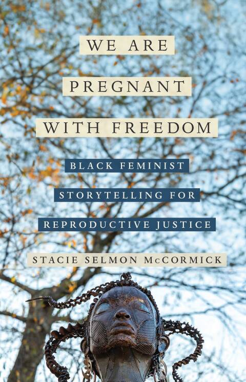 Cover image for book We Are Pregnant with Freedom