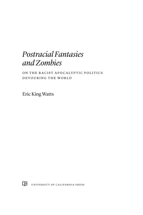 Cover image for book Postracial Fantasies and Zombies