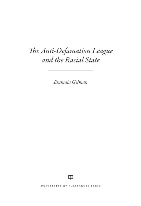 Cover image for book The Anti-Defamation League and the Racial State