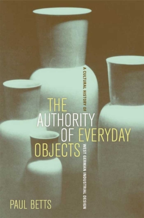 Cover image for book The Authority of Everyday Objects