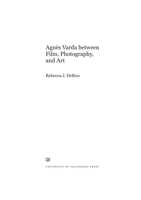 Cover image for book Agnes Varda between Film, Photography, and Art
