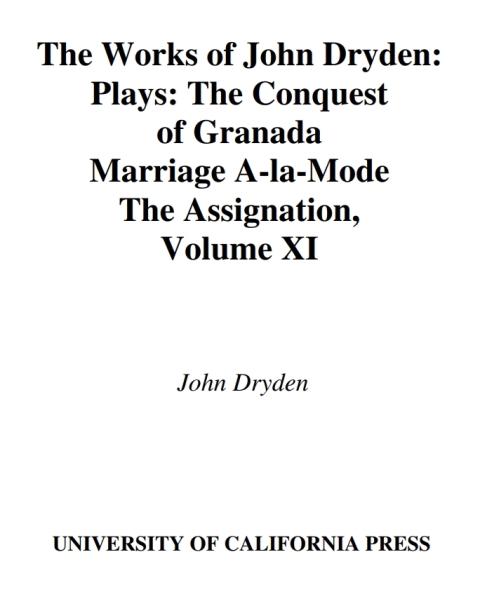 Cover image for book The Works of John Dryden, Volume XI