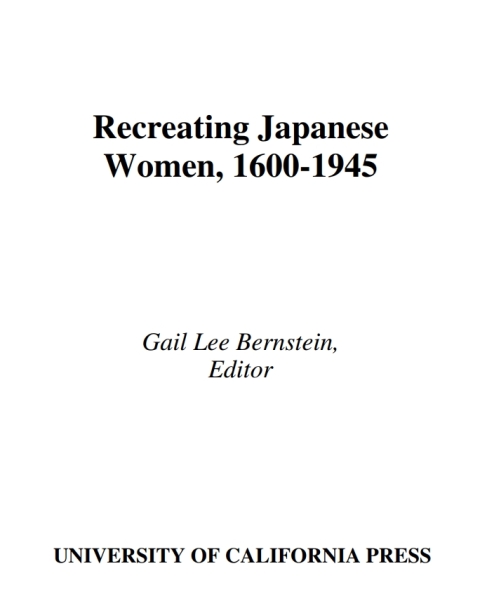 Cover image for book Recreating Japanese Women, 1600-1945