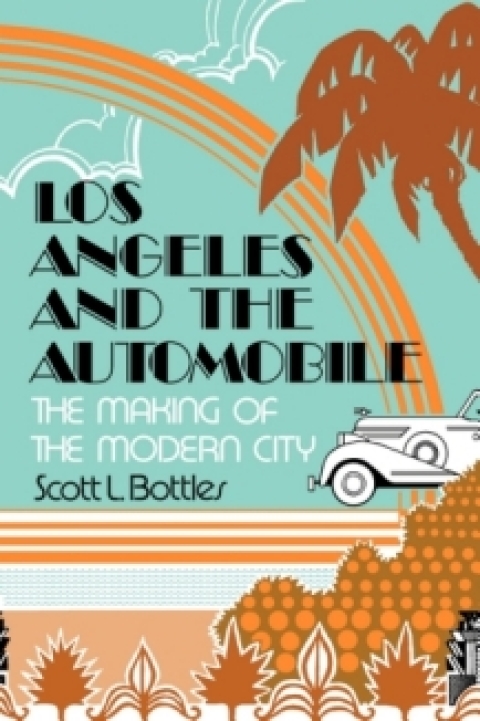 Cover image for book Los Angeles and the Automobile