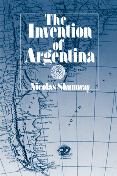 Cover image for book The Invention of Argentina