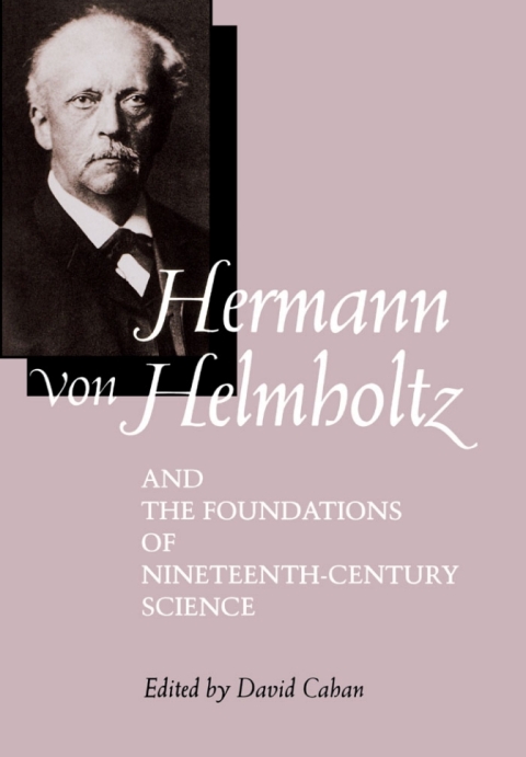 Cover image for book Hermann von Helmholtz and the Foundations of Nineteenth-Century Science