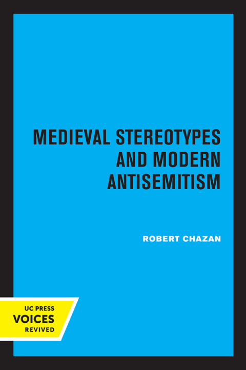 Cover image for book Medieval Stereotypes and Modern Antisemitism