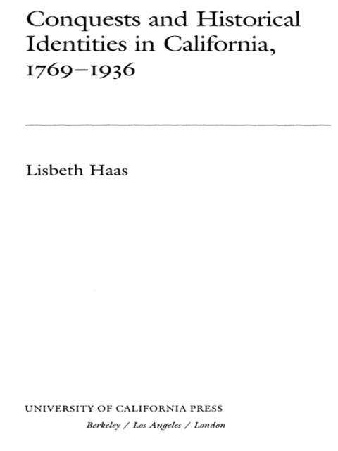 Cover image for book Conquests and Historical Identities in California, 1769-1936
