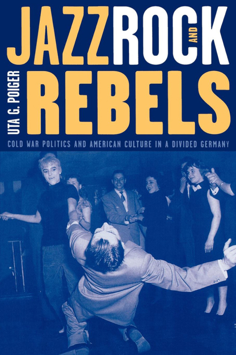 Cover image for book Jazz, Rock, and Rebels