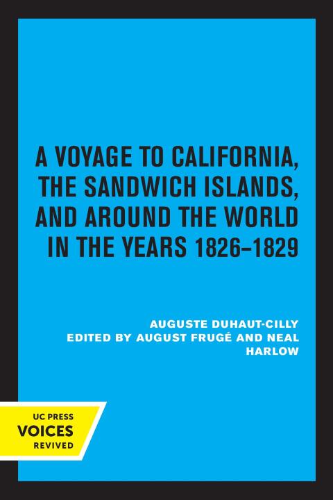 Cover image for book A Voyage to California, the Sandwich Islands, and Around the World in the Years 1826–1829