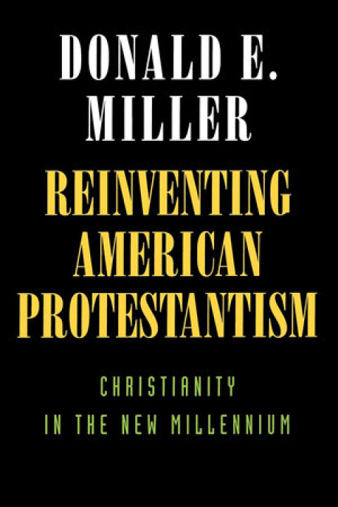 Cover image for book Reinventing American Protestantism