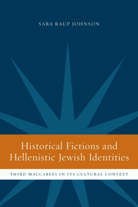 Cover image for book Historical Fictions and Hellenistic Jewish Identity