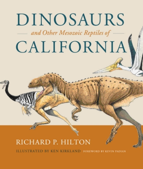 Cover image for book Dinosaurs and Other Mesozoic Reptiles of California