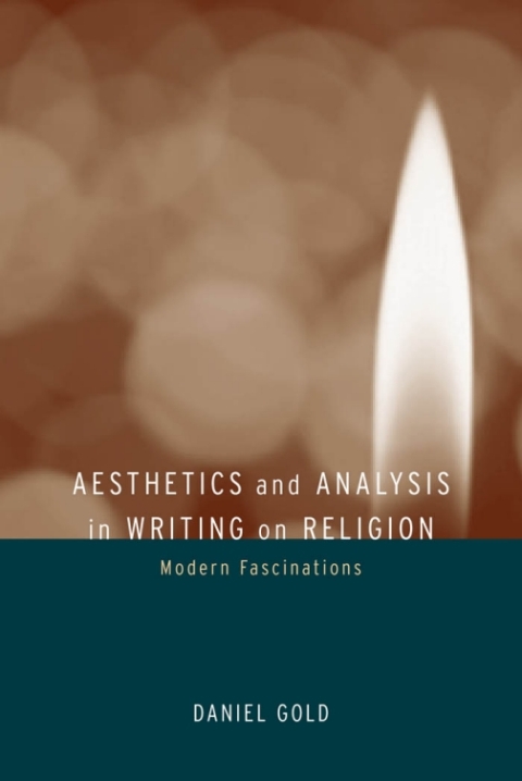 Cover image for book Aesthetics and Analysis in Writing on Religion