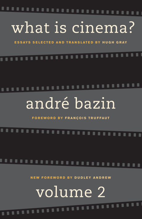 Cover image for book What Is Cinema? Volume II