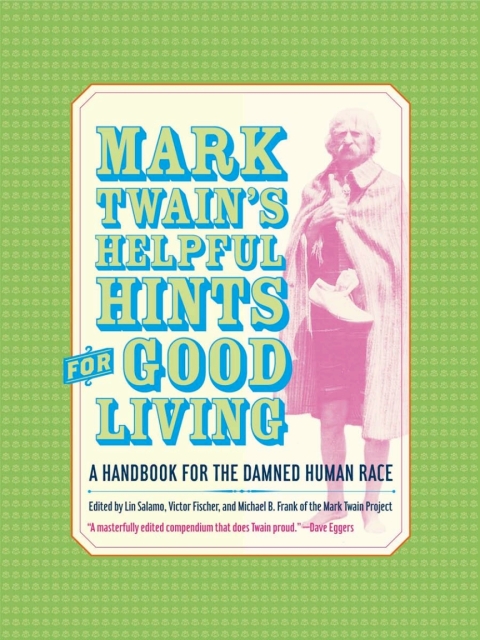 Cover image for book Mark Twain’s Helpful Hints for Good Living