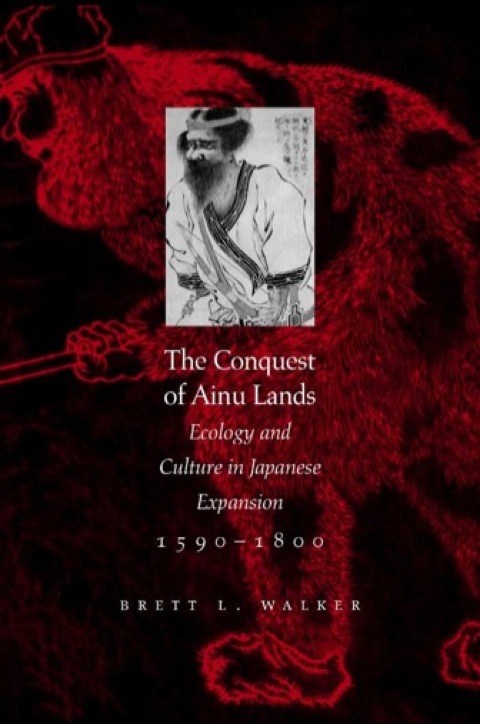 Cover image for book The Conquest of Ainu Lands