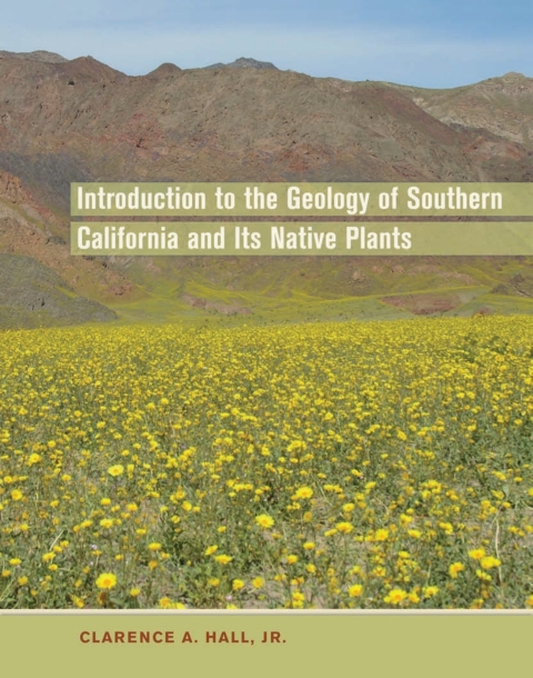 Cover image for book Introduction to the Geology of Southern California and Its Native Plants