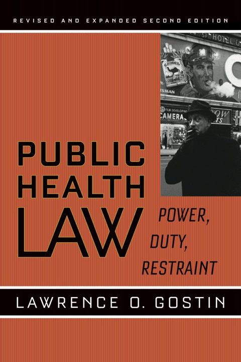 Cover image for book Public Health Law: Power, Duty, Restraint