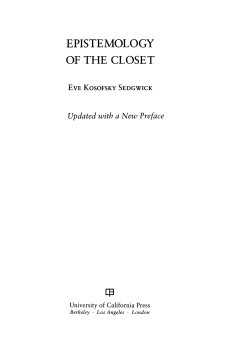 Cover image for book Epistemology of the Closet, Updated with a New Preface