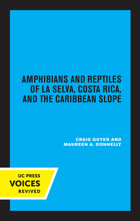 Cover image for book Amphibians and Reptiles of La Selva, Costa Rica, and the Caribbean Slope
