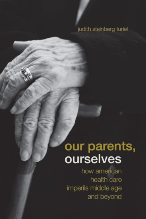 Cover image for book Our Parents, Ourselves