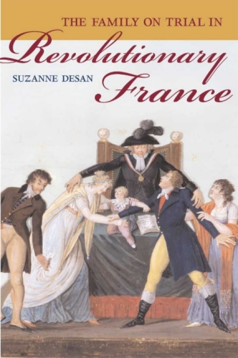 Cover image for book The Family on Trial in Revolutionary France