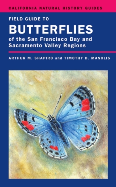 Cover image for book Field Guide to Butterflies of the San Francisco Bay and Sacramento Valley Regions