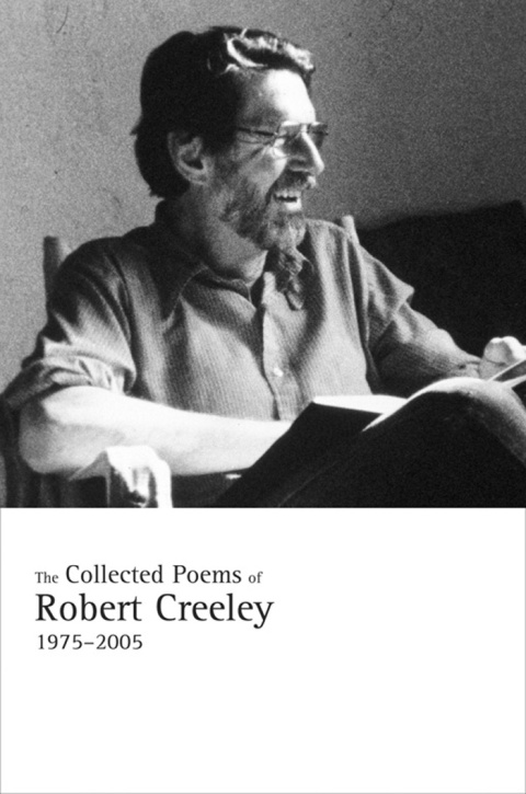Cover image for book The Collected Poems of Robert Creeley, 1975–2005