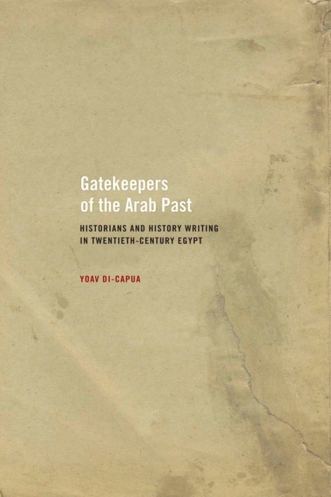 Cover image for book Gatekeepers of the Arab Past