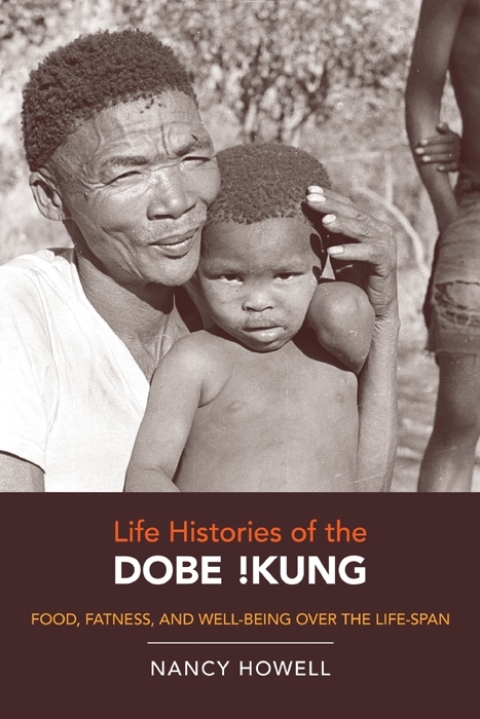 Cover image for book Life Histories of the Dobe !Kung