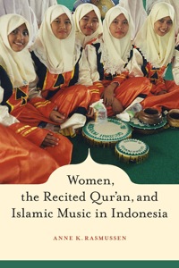 صورة الغلاف: Women, the Recited Qur'an, and Islamic Music in Indonesia 1st edition 9780520255487
