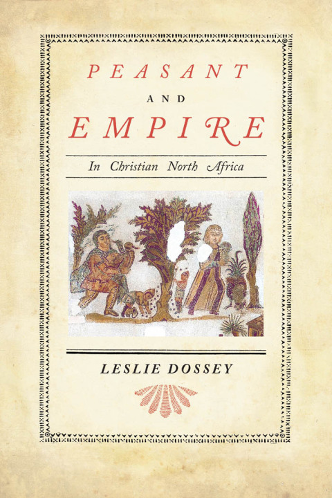 Cover image for book Peasant and Empire in Christian North Africa