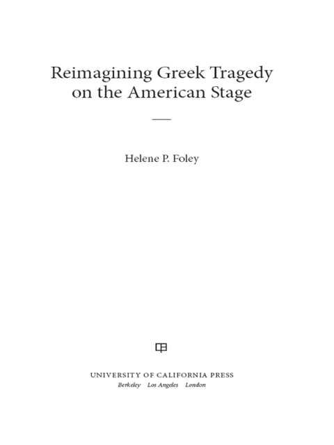 Cover image for book Reimagining Greek Tragedy on the American Stage