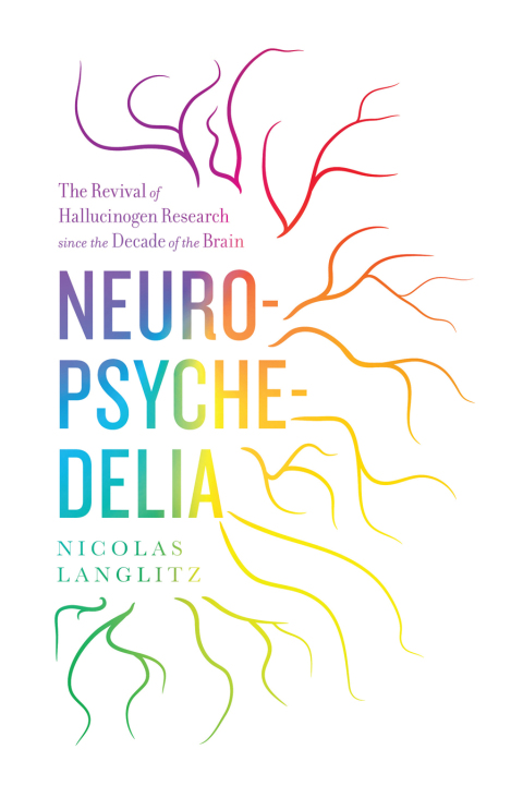 Cover image for book Neuropsychedelia