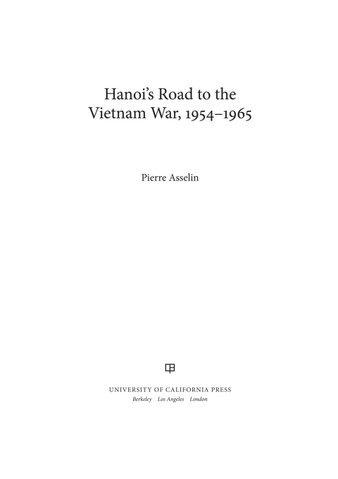 Cover image for book Hanoi's Road to the Vietnam War, 1954-1965