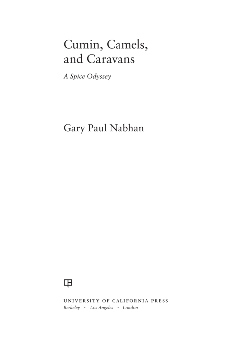 Cover image for book Cumin, Camels, and Caravans