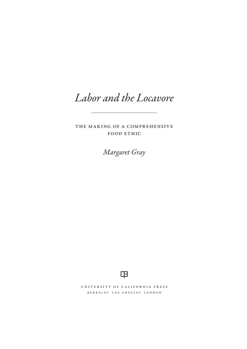 Reflowable Labor and the Locavore; $33.24