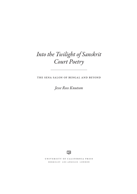 Cover image for book Into the Twilight of Sanskrit Court Poetry