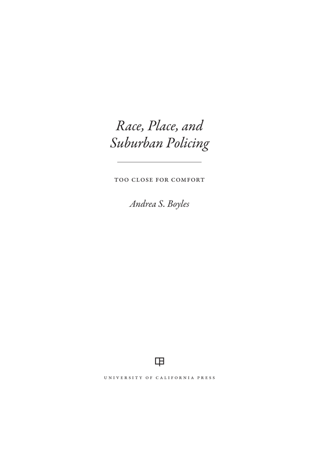 Reflowable Race, Place, and Suburban Policing; $33.24